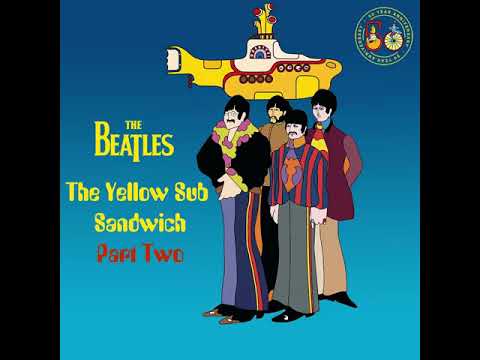 The Yellow Sub Sandwich Pt 2