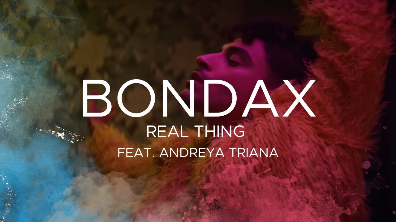 Bondax - Real Thing feat. Andreya Triana (Official Video)