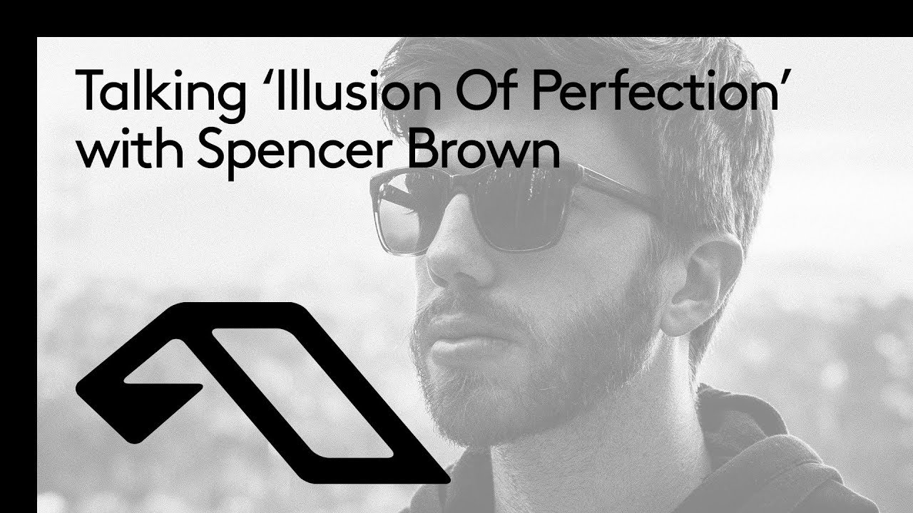 Talking ‘Illusion Of Perfection’ with Spencer Brown