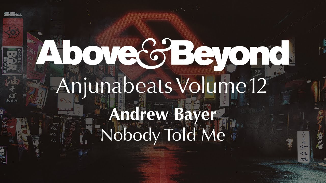 Andrew Bayer - Nobody Told Me