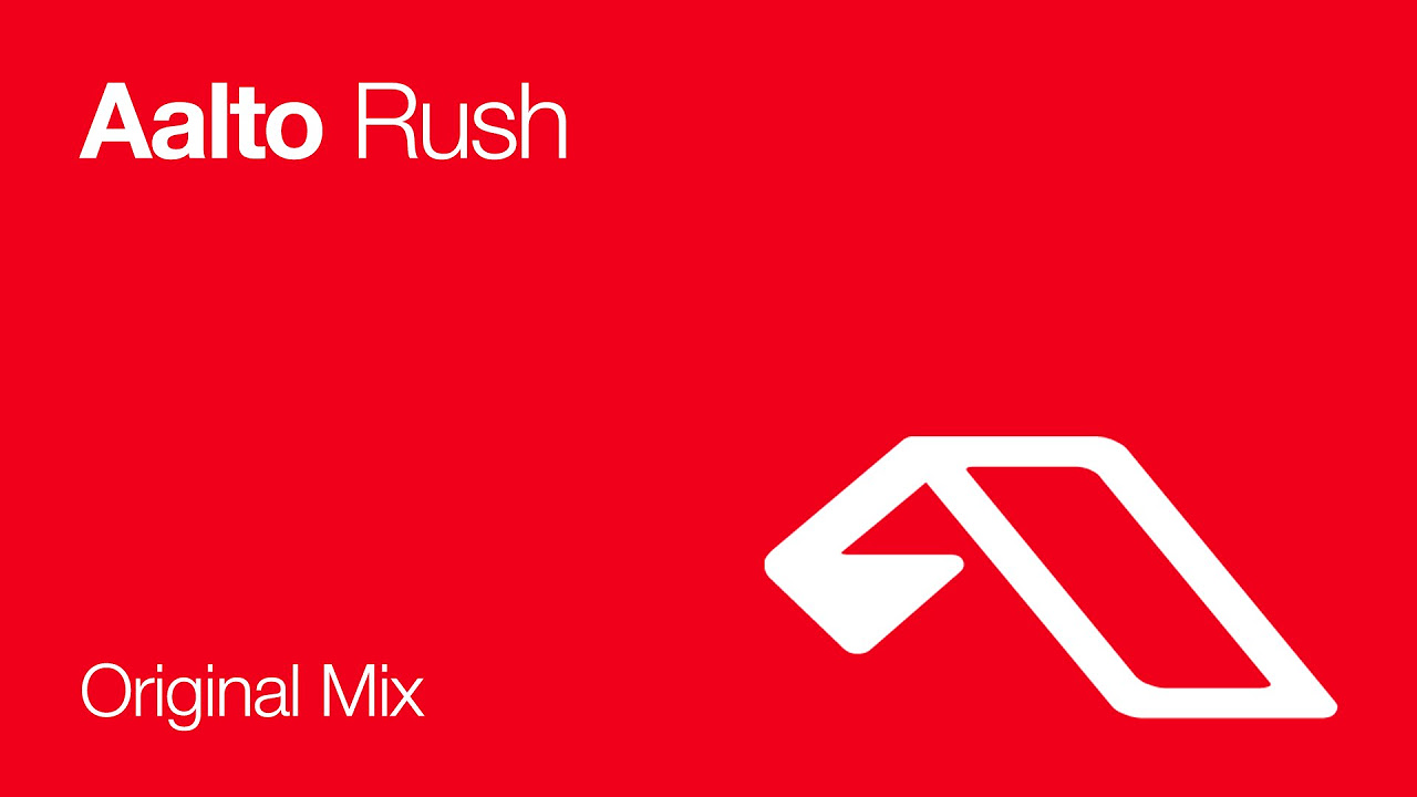 Aalto - Rush (Original Mix)