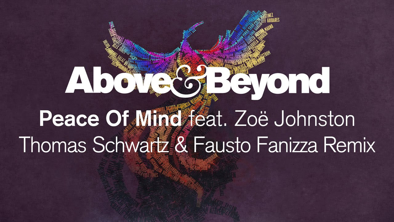 Above & Beyond - Peace of Mind (Thomas Schwartz & Fausto Fanizza Remix)