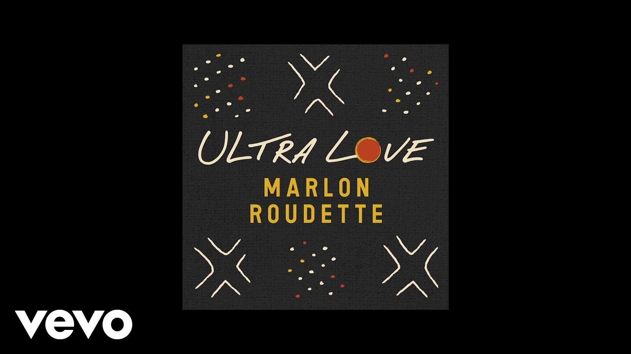 Marlon Roudette - Ultra Love (Official Audio)