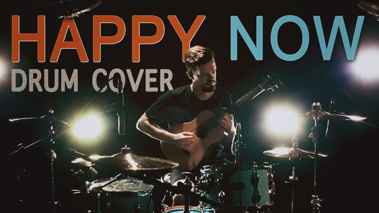 Happy Now - Walk off the Earth (Zedd Drum Cover)