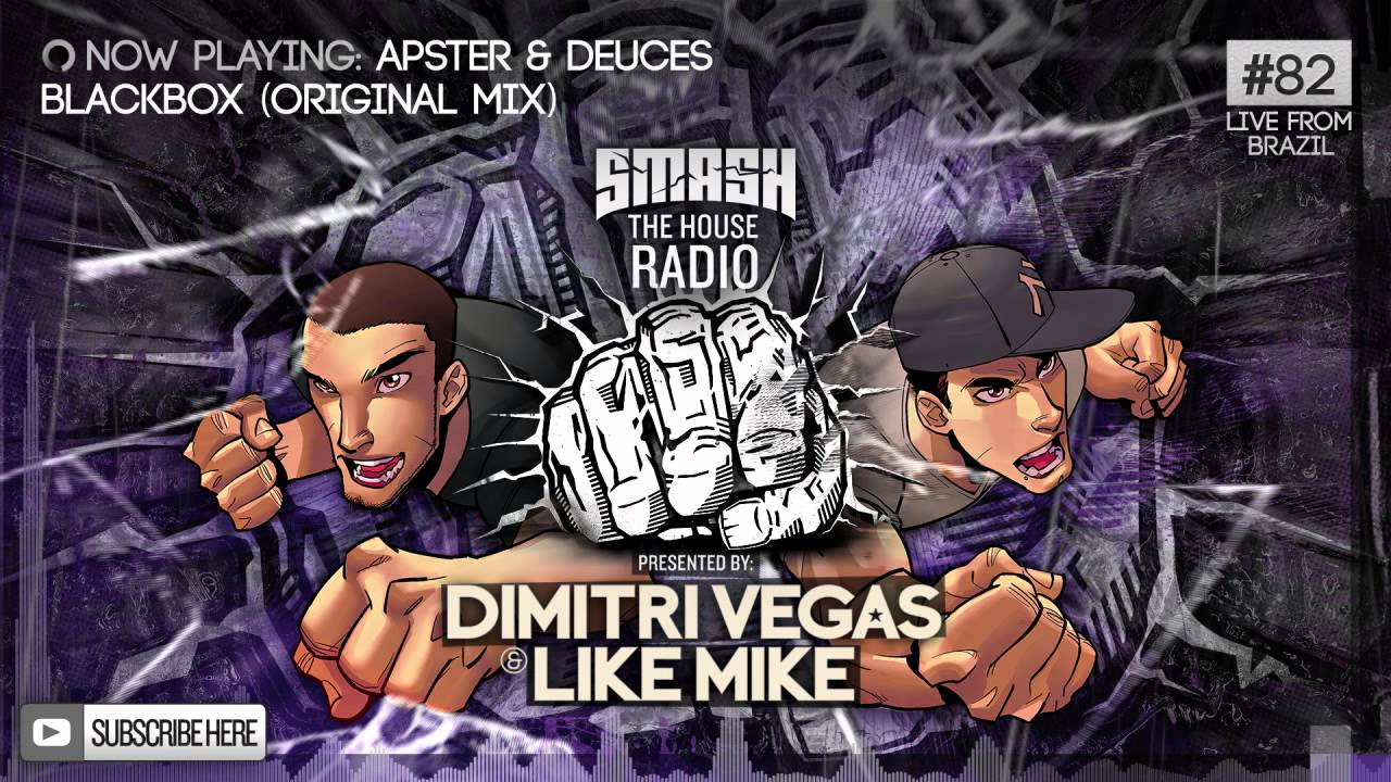 Dimitri Vegas & Like Mike - Smash The House Radio #82
