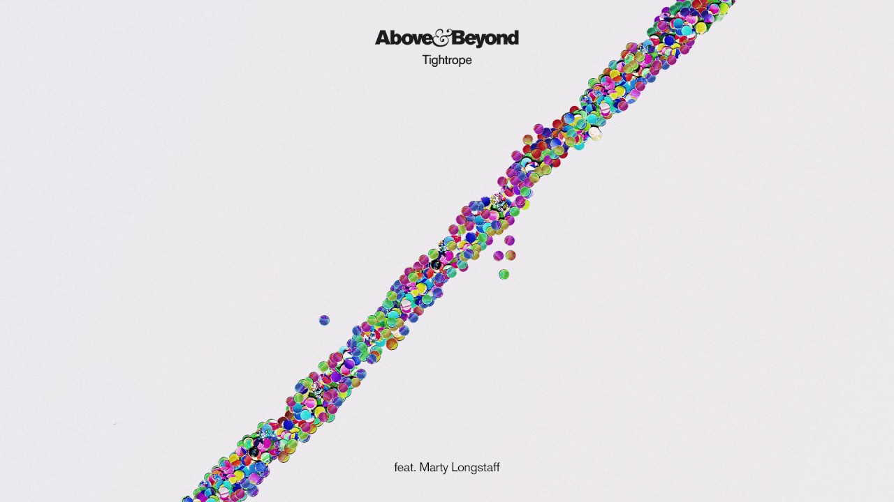 Above & Beyond feat. Marty Longstaff "Tightrope"