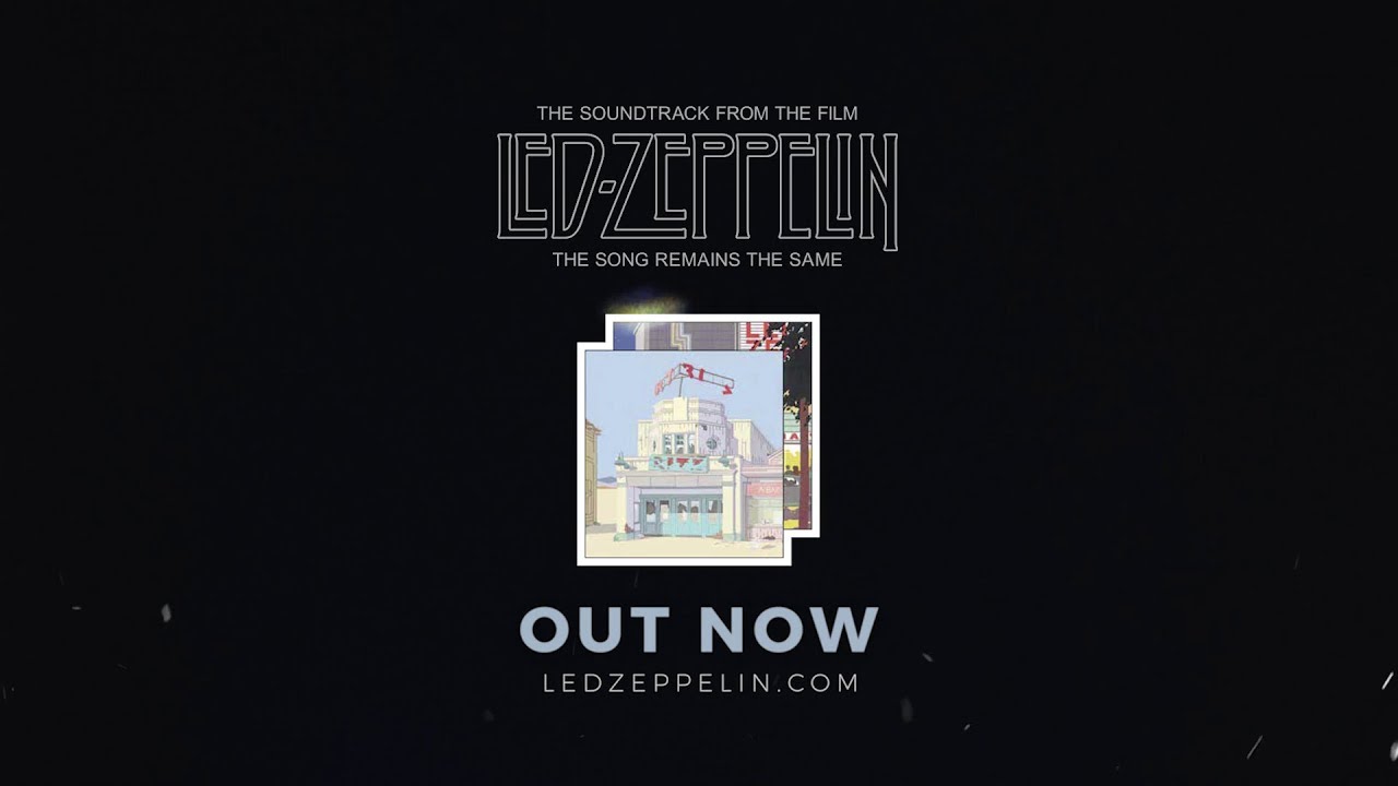 Led Zeppelin ‘The Song Remains The Same’ (2018) - Out Now