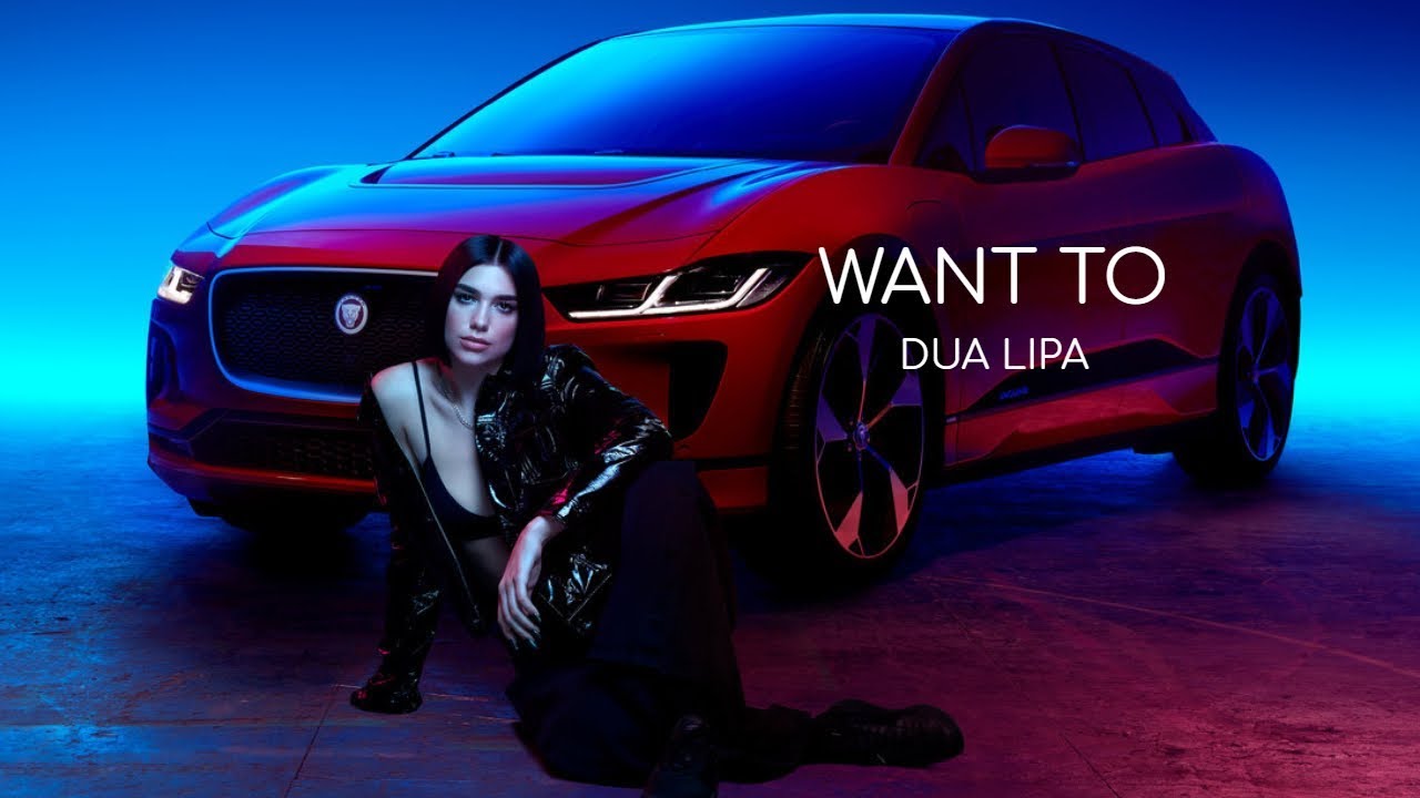 Dua Lipa x Jaguar | "Want To" (PACE Remix) Lyric Video
