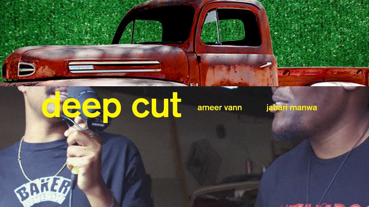 DEEP CUT - AMEER VANN & JABARI MANWA