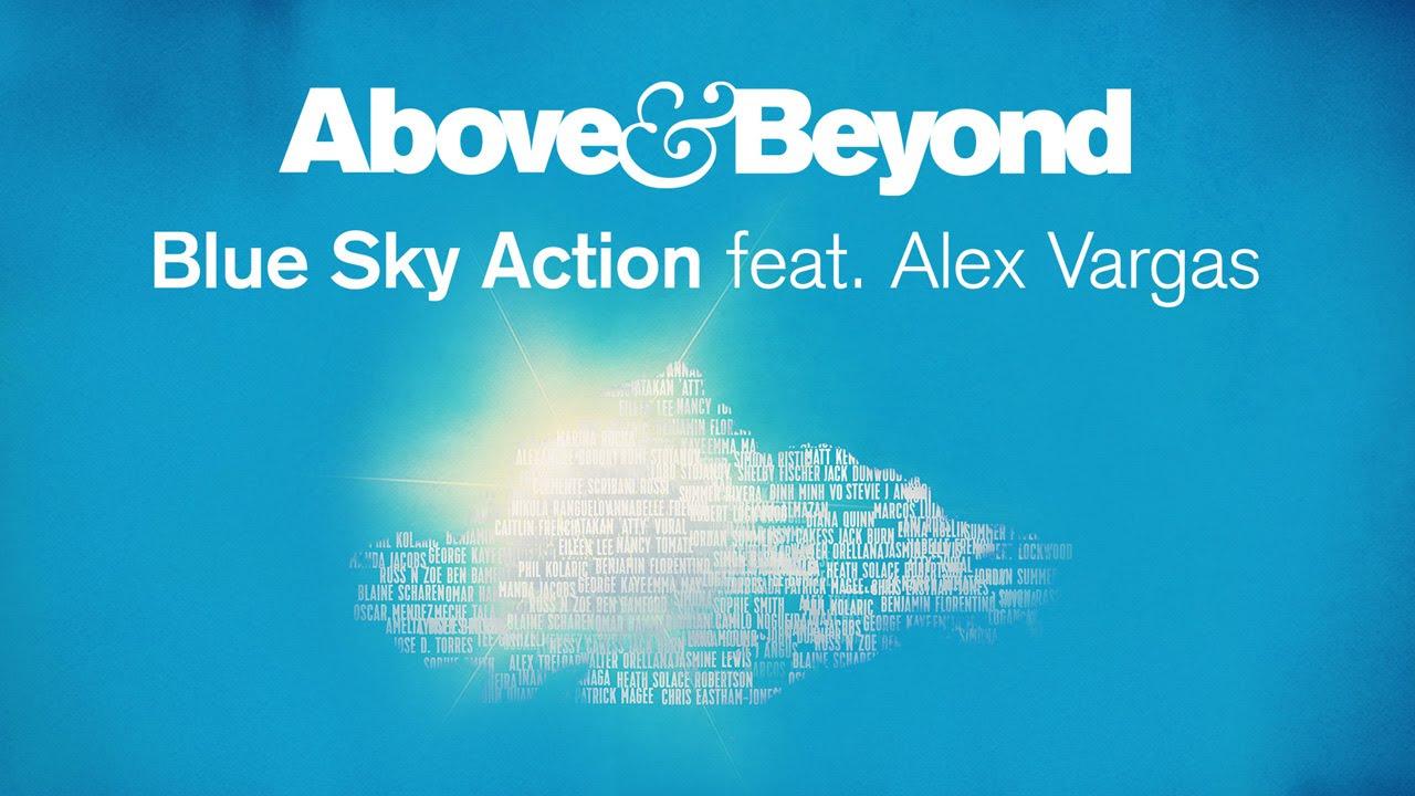 Above & Beyond - Blue Sky Action Feat. Alex Vargas (Extended Radio Mix) Official Audio
