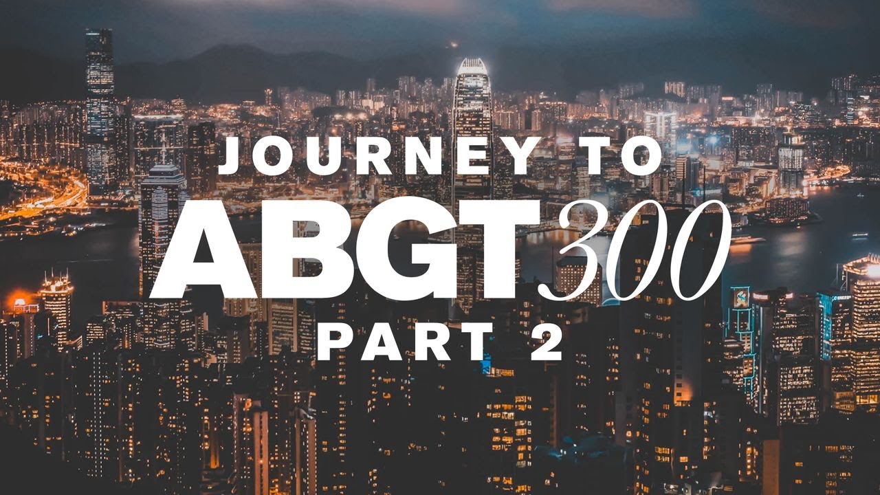 Group Therapy Journey To ABGT300 pt. 2 with Above & Beyond