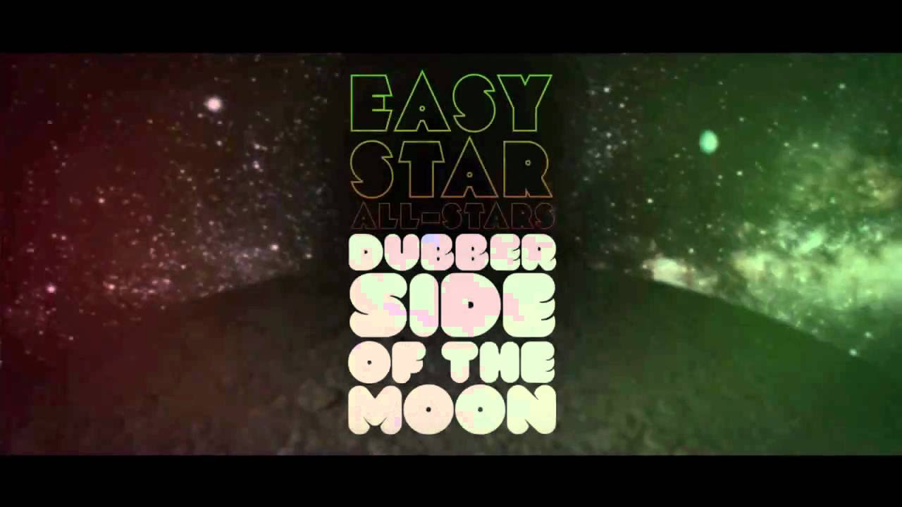 EASY STAR ALL-STARS: DUBBER SIDE OF THE MOON TRAILER