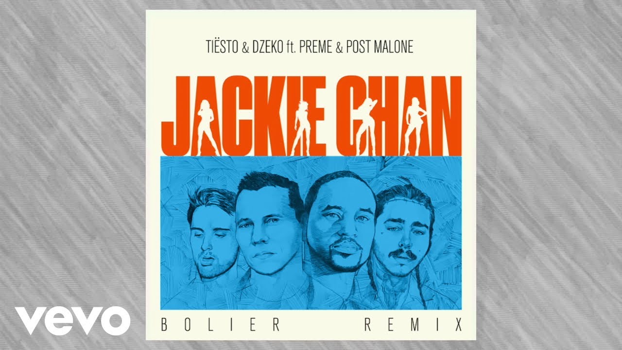 Tiësto, Dzeko - ft. Preme & Post Malone – Jackie Chan (Bolier Remix)