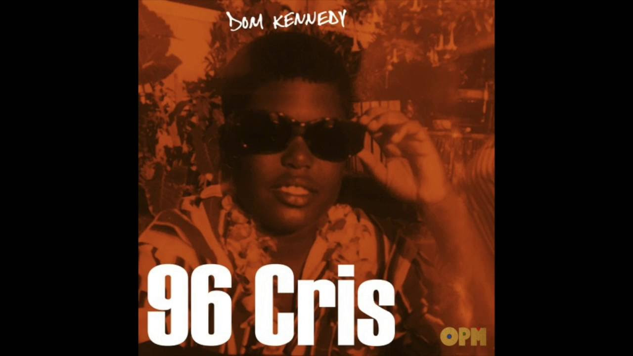 Dom Kennedy - 96 Cris (Prod. by Jake One) {Upload Your Track: coolietracks420@gmail.com}