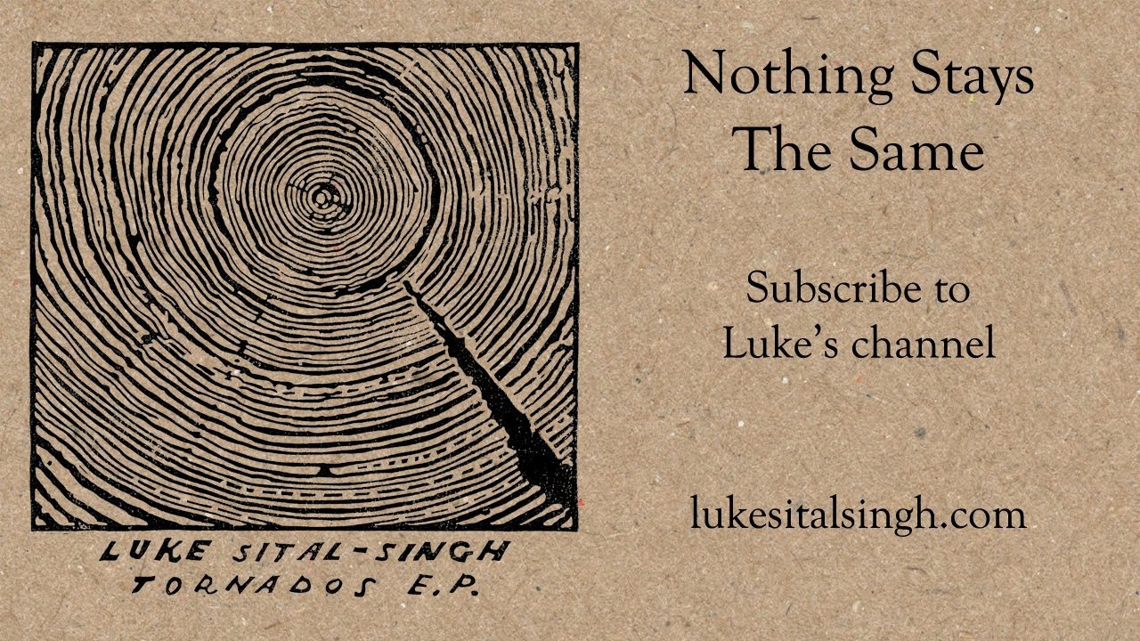 Luke Sital-Singh - Nothing Stays The Same (Radio 1 First Play audio)