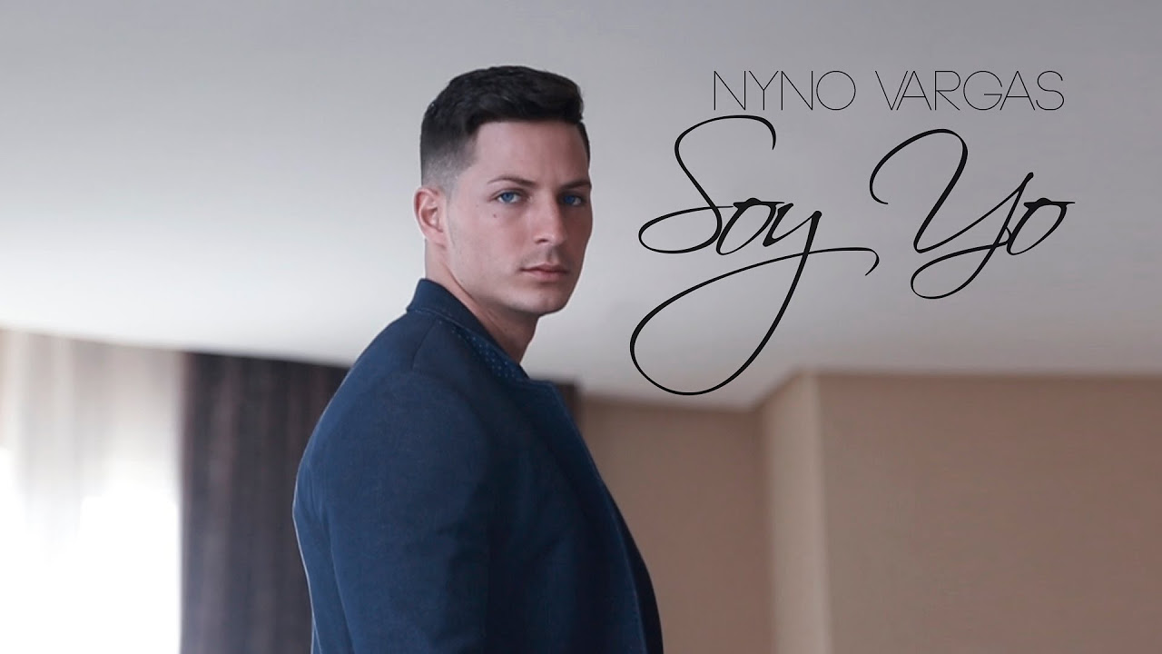 Nyno Vargas - Soy yo (Videoclip Oficial)