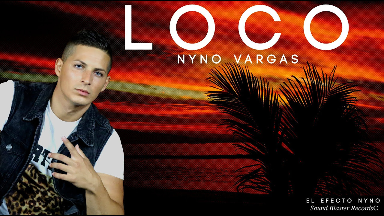 Nyno - Loco (VideoLyrics )