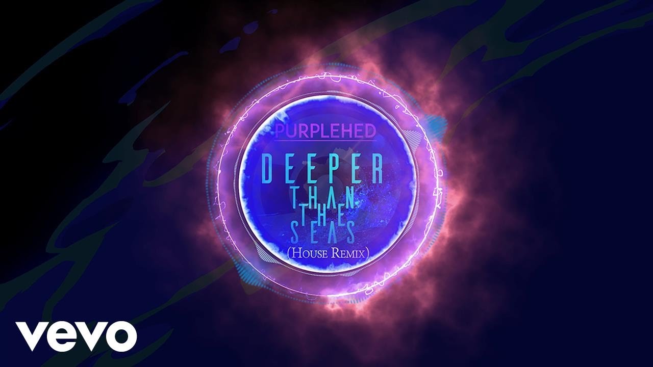 Purplehed - Deeper Than the Seas (House Remix)