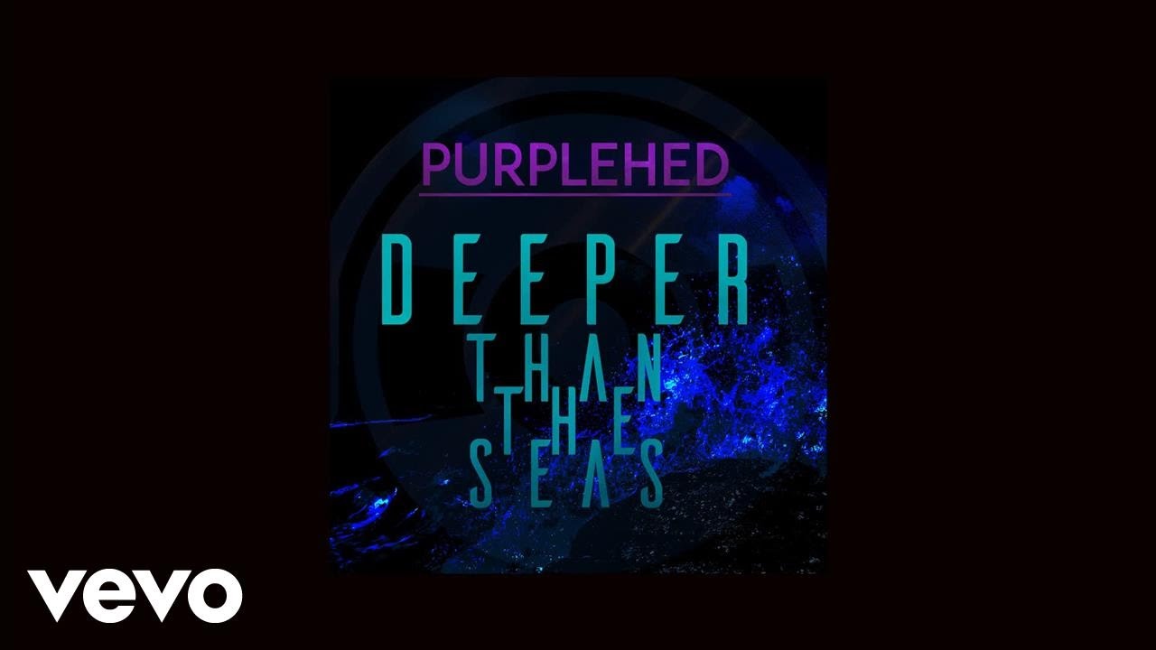 Purplehed - Deeper Than The Seas (AUDIO)