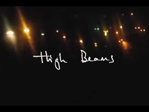 All the Luck in the World - High Beams (Lyric Video)