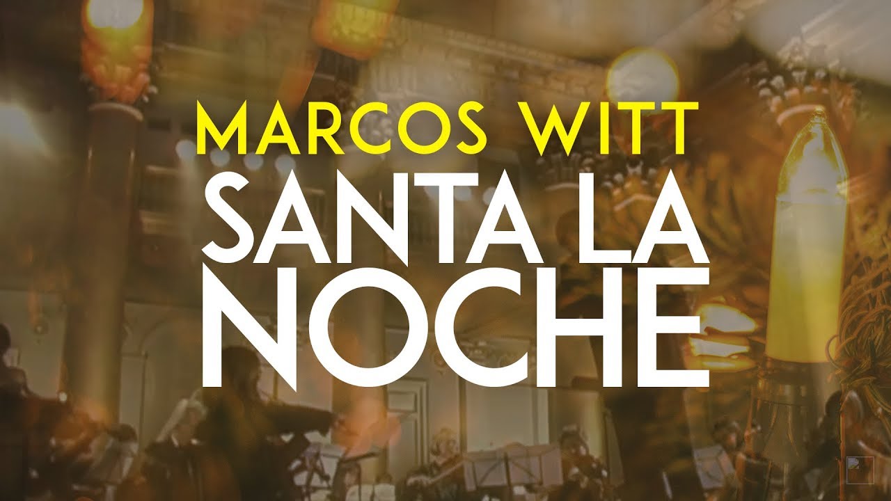 Marcos Witt - Santa La Noche