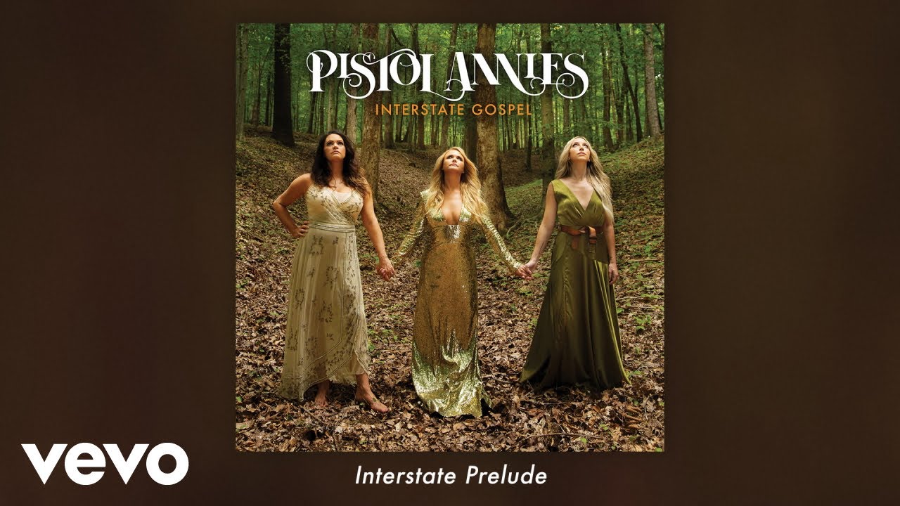 Pistol Annies - Interstate Prelude (Audio)