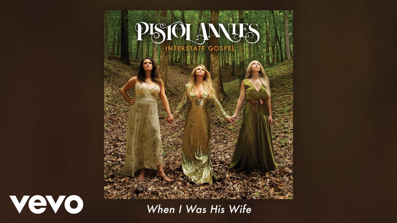 Pistol Annies - When I Was His Wife (Audio)