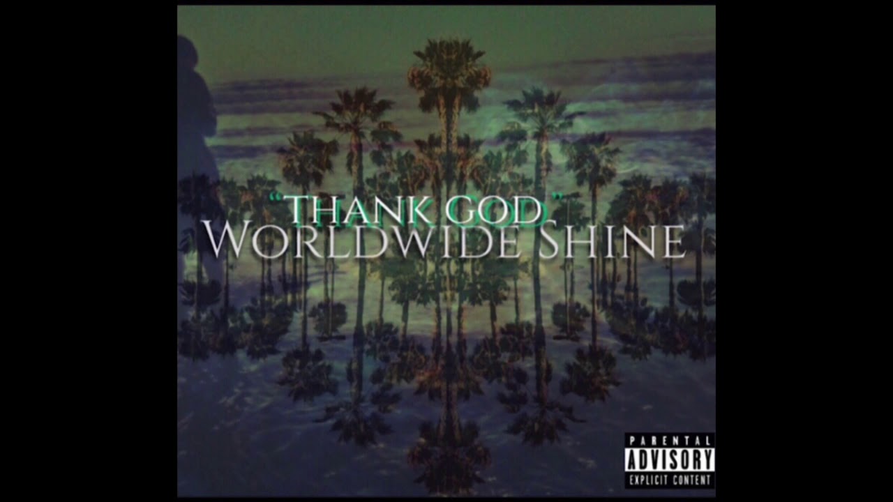 World Wide Shine - Thank God