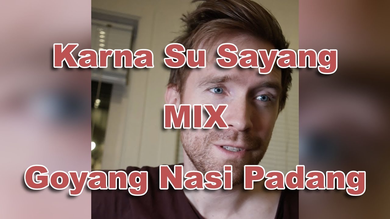 Karna Su Sayang feat. Goyang Nasi Padang (Cover by Kvitland)