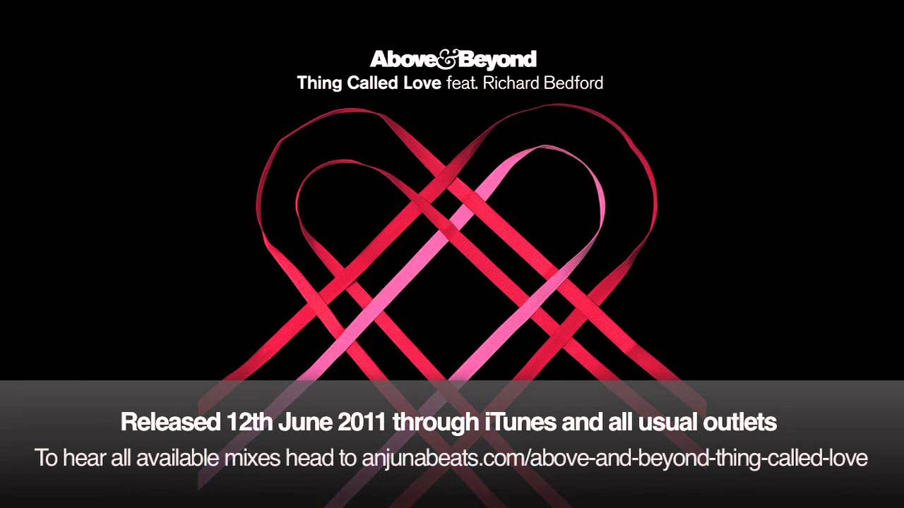 Above & Beyond feat. Richard Bedford - Thing Called Love (Ulterior Motive Dub)