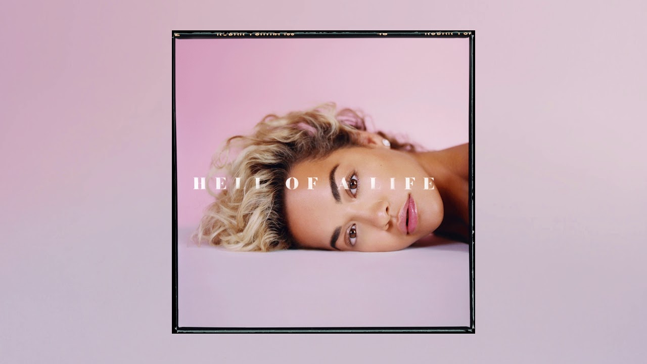 Rita Ora - Hell Of A Life [Official Audio]