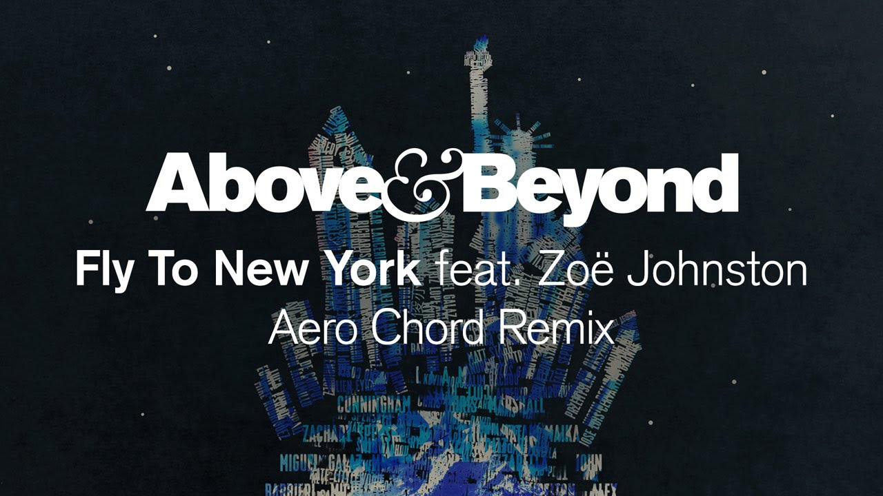 Above & Beyond feat  Zoë Johnston - Fly To New York (Aero Chord Remix)