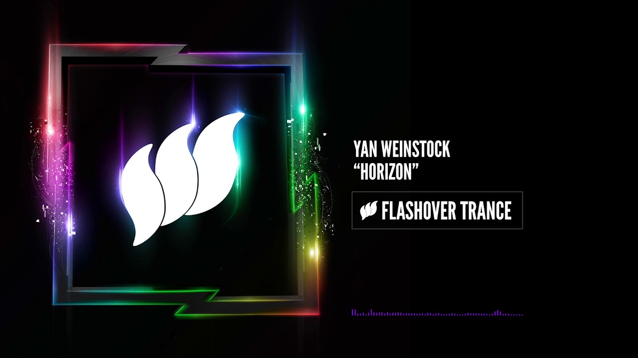 Yan Weinstock - Horizon [Flashover Trance]