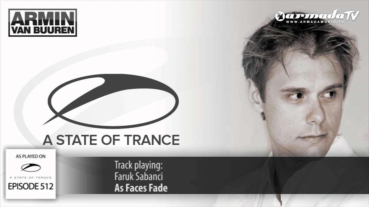 ASOT 512: Faruk Sabanci - As Faces Fade