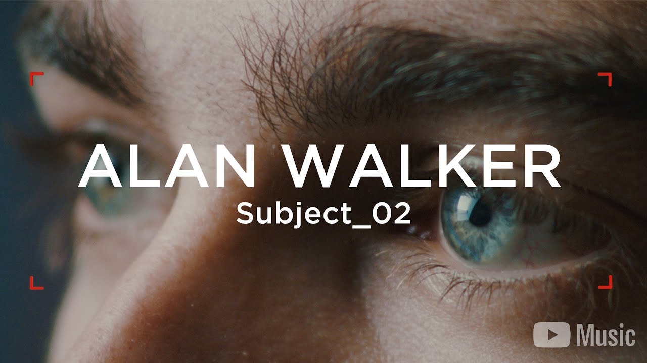 Alan Walker - WAW Subject_02 (Artist Spotlight Stories)