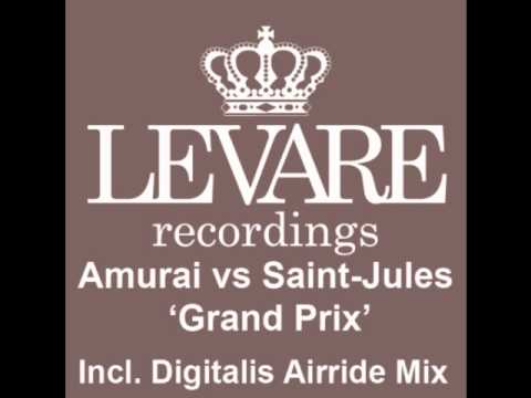 Amurai vs. Saint-Jules - Grand Prix (Digitalis Airride Mix)