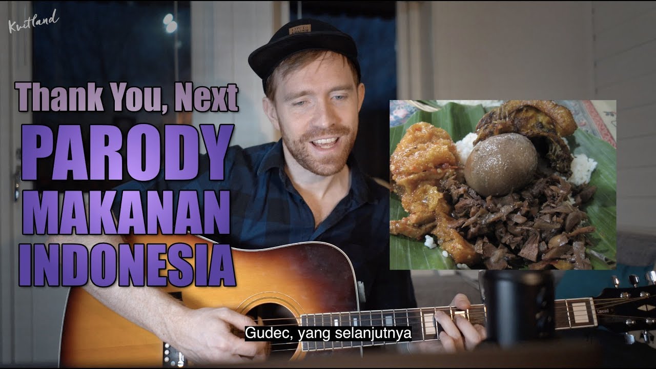 Thank You, Next - Parody (Lagu Makanan Indonesia)