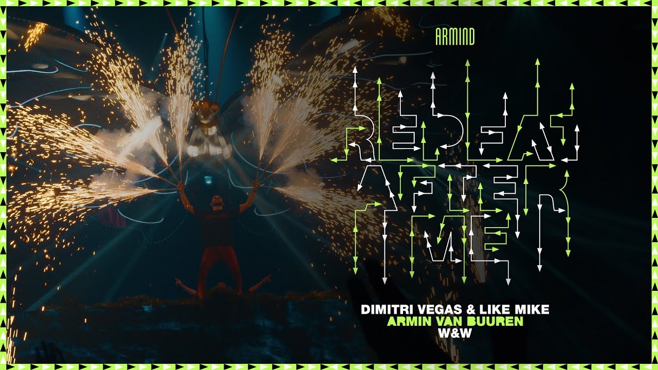 Dimitri Vegas & Like Mike vs. Armin van Buuren and W&W - Repeat After Me (Official Music Video)