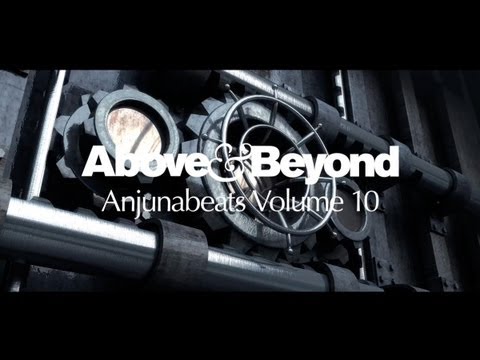 Above & Beyond: Anjunabeats Volume 10 OUT NOW