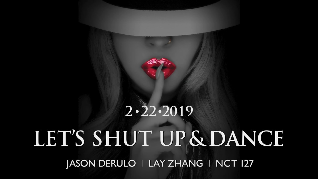 Jason Derulo, LAY, NCT 127 - Let's Shut Up & Dance [Teaser]