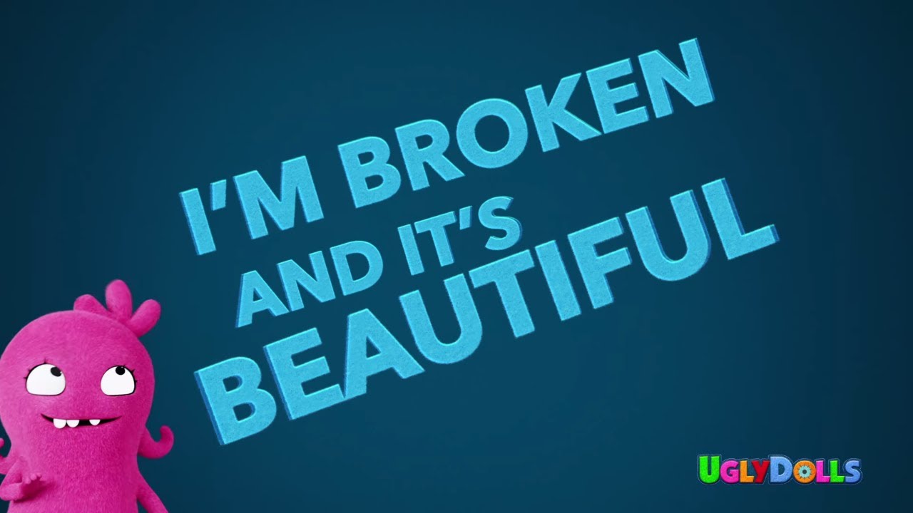 Kelly Clarkson - Broken &amp; Beautiful (from the movie UglyDolls) [Official Lyric Video]