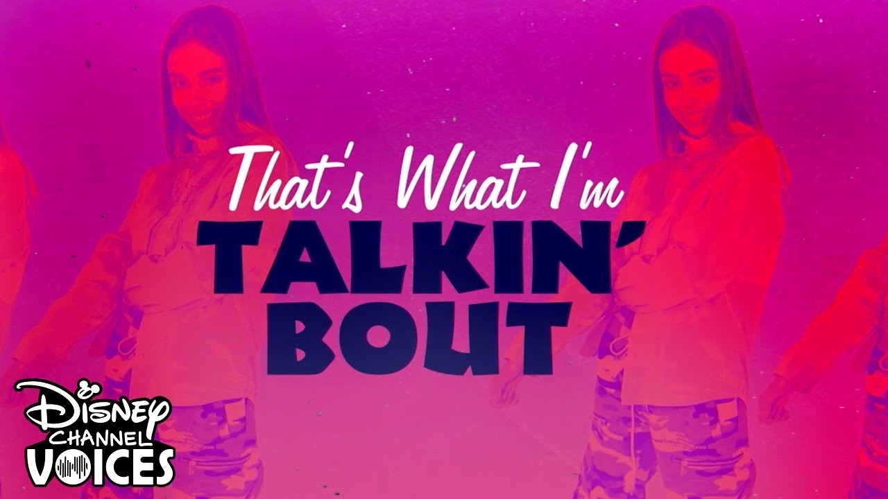 That&#39;s What I&#39;m Talkin&#39; Bout Lyric Video | Kylie Cantrall | Disney Channel Voices