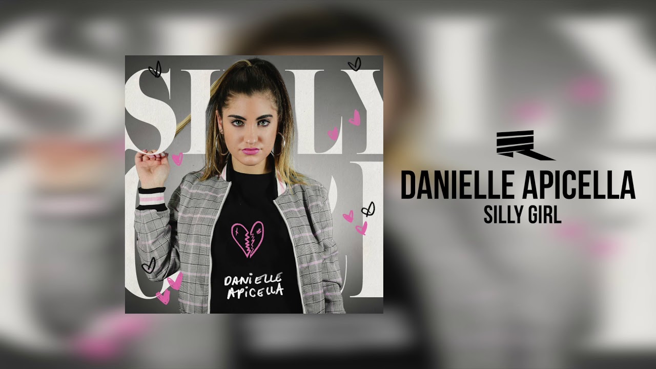 Danielle Apicella - Silly Girl (Official Audio)