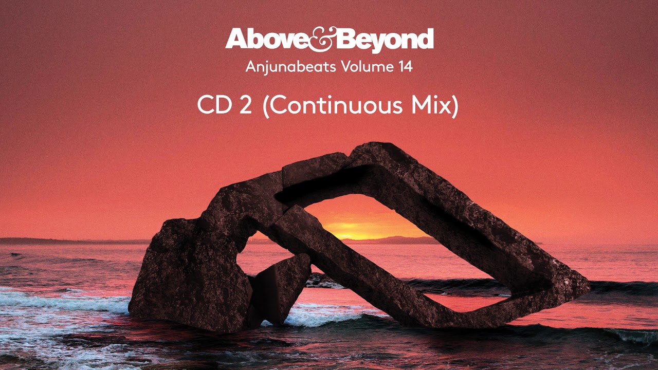 Anjunabeats Volume 14 - CD2 (Mixed by Above &amp; Beyond - Continuous Mix)