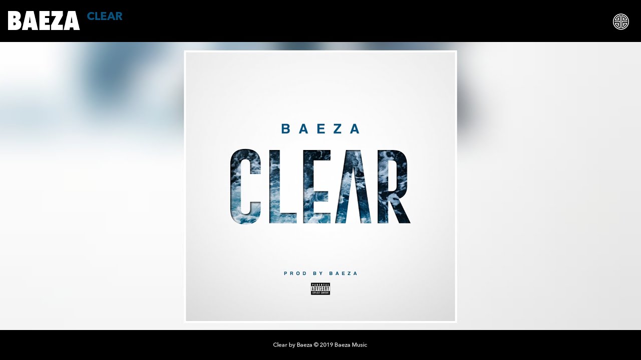 Baeza - Clear (Audio)