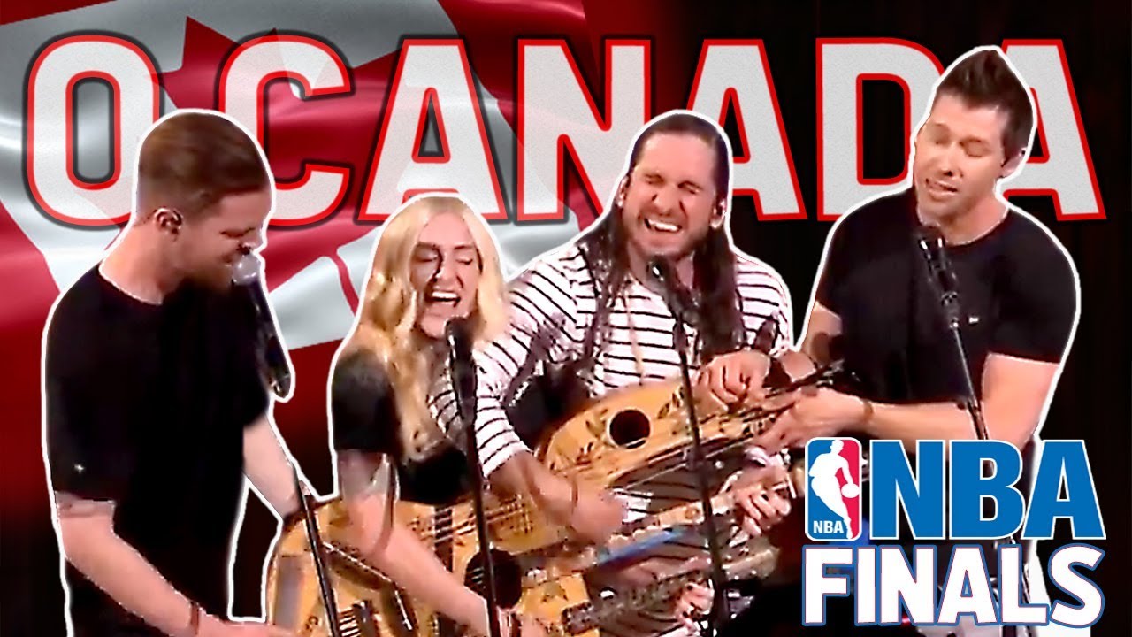 O Canada - Walk off the Earth (NBA Finals 2019)