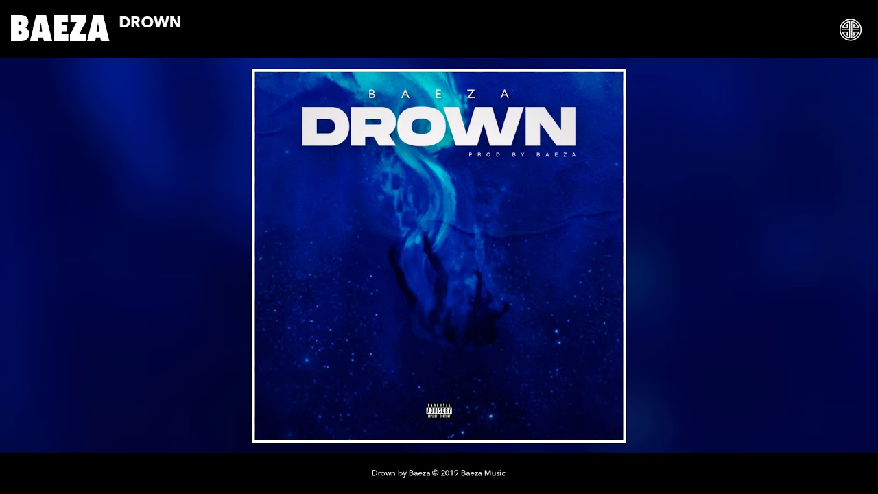 Baeza - Drown (Audio)