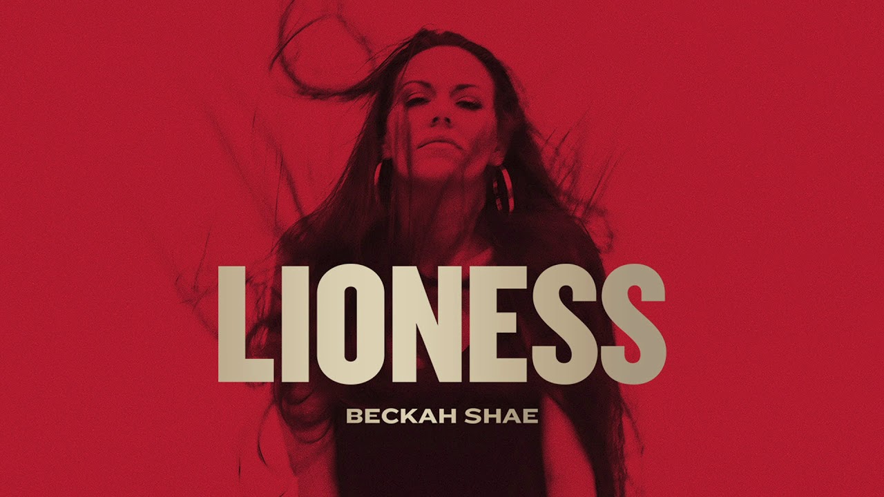 Beckah Shae - Lioness (Audio)