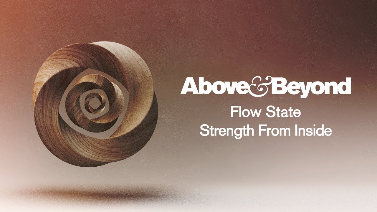 Above &amp; Beyond - Strength From Inside