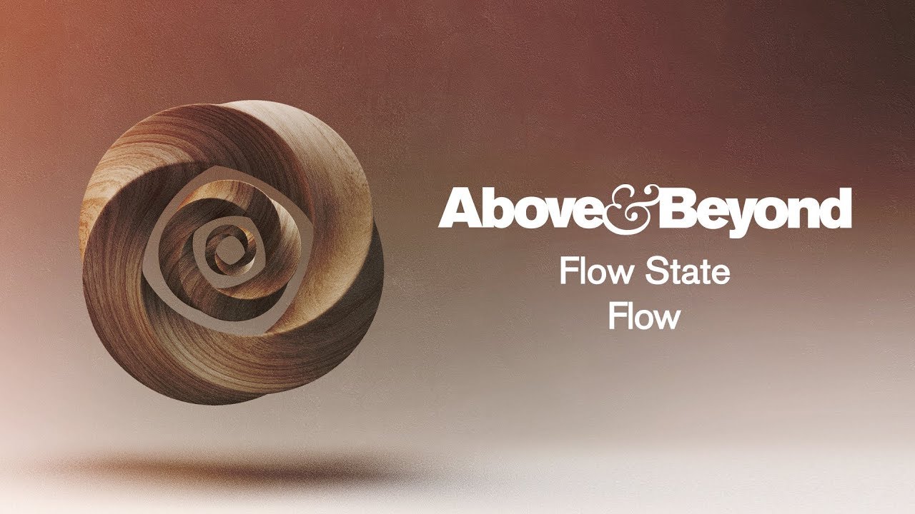 Above &amp; Beyond - Flow